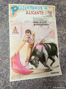 Carteles toros: ANTIGUO CARTEL DE TOROS, PLAZA DE ALICANTE, JOSE MARIA MANZANARES, 1985 -K2